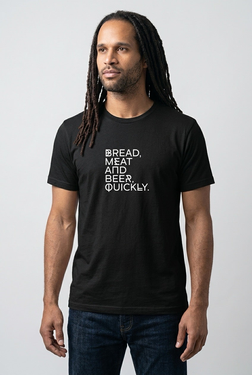 BREAD, MEAT AND BEER, QUICKLY