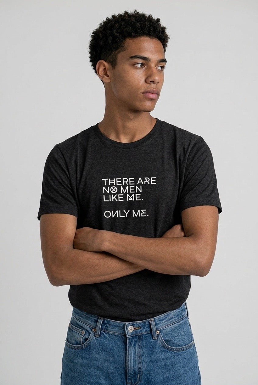 THERE ARE NO MEN LIKE ME