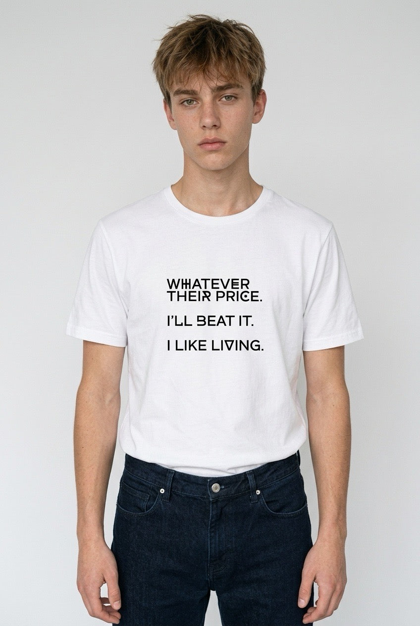 WHATEVER THEIR PRICE
