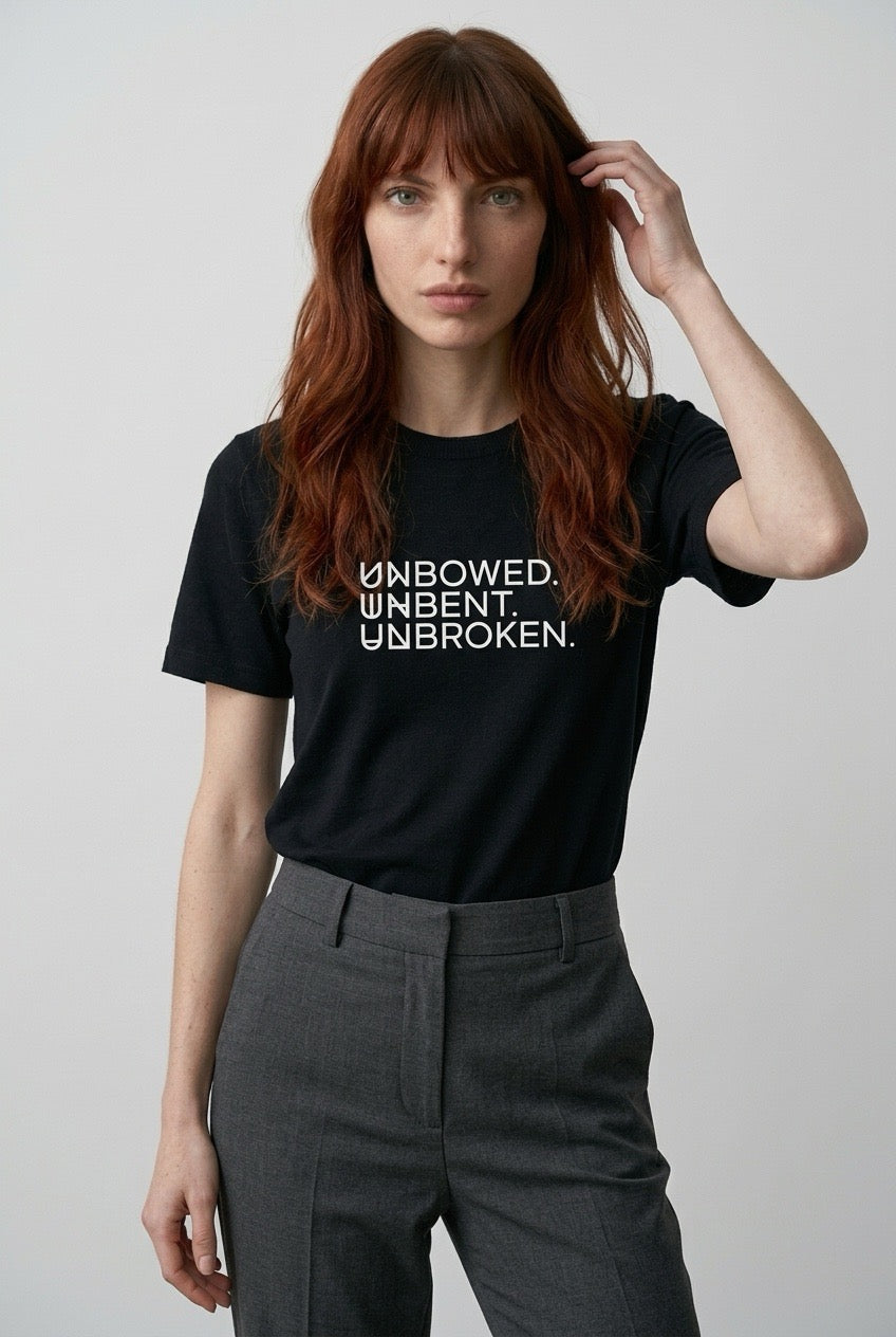 UNBOWED, UNBENT, UNBROKEN.