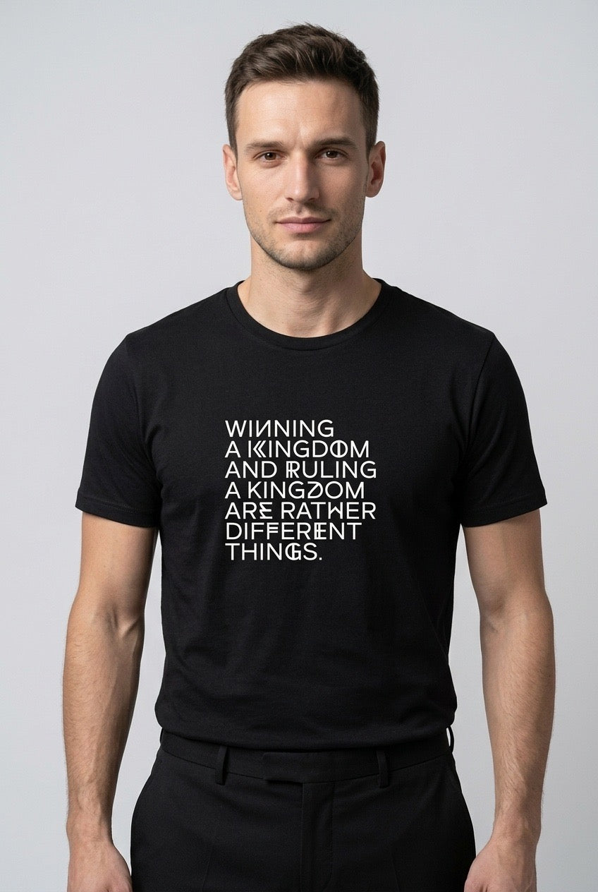 WINNING A KINGDOM AND RULING A KINGDOM
